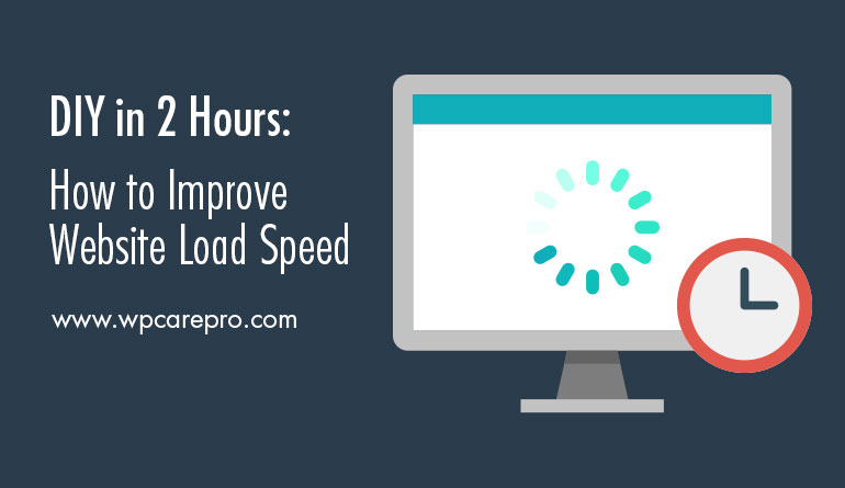 DIY in 2 Hours: How to Improve Website Load Speed